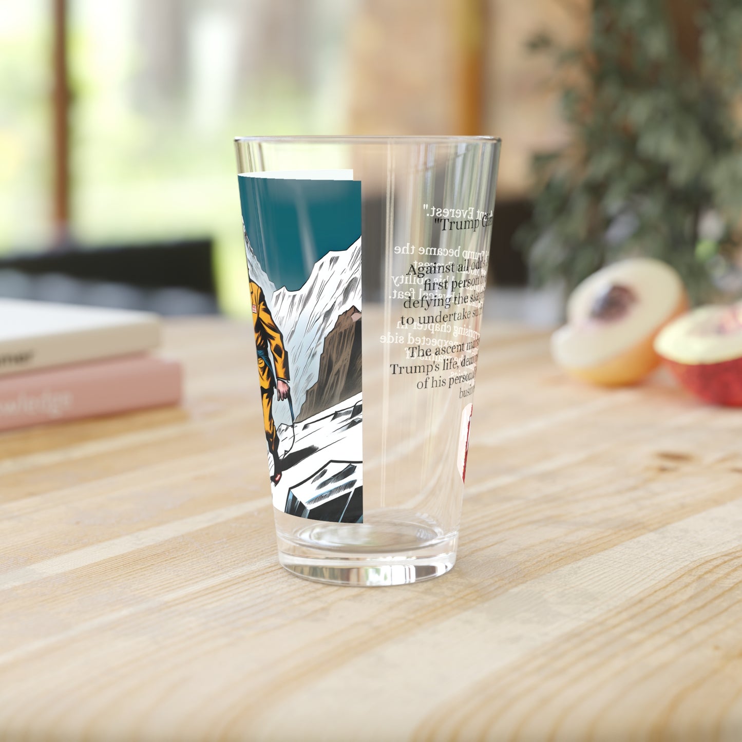 Donald Trump Climbs Mount Everest [Pint Glass, 16oz]
